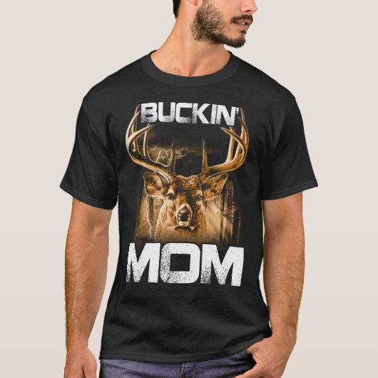Buckin' MOM Hunter T-shirt (Voorkant)