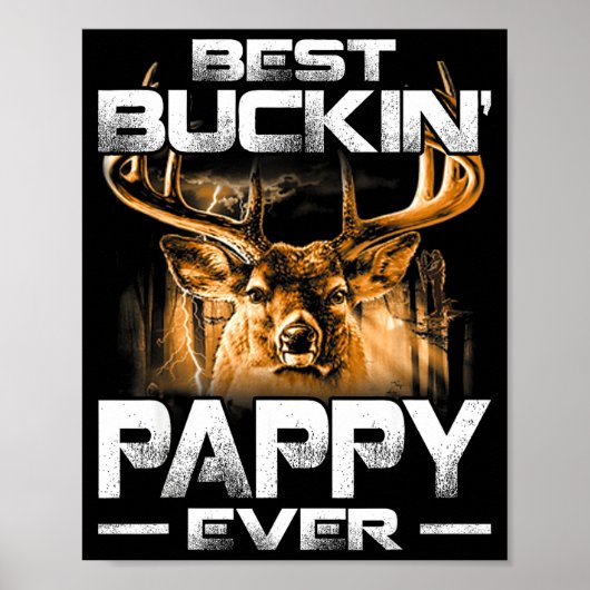 Buckin' Pappy Ever Shirt Deer Hunting Bucking Fath Poster (Voorkant)
