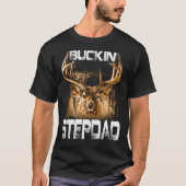 Buckin stepdad Hunter T-shirt (Voorkant)