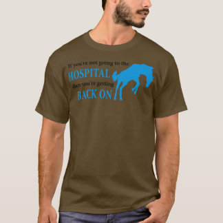Bucking Horse Hospital T-shirt
