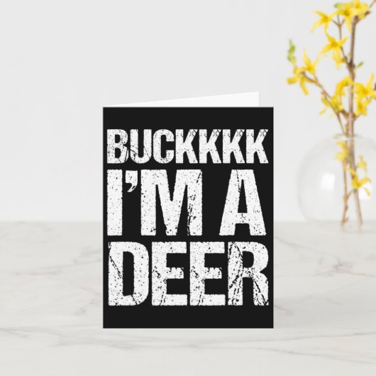 Buckkk ik ben een Deer Costume Funny Easy Animal Kaart (Gele Bloem)