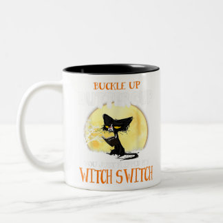 Buckle Up Buttercup, You Just Flipped My Switch Wi Tweekleurige Koffiemok