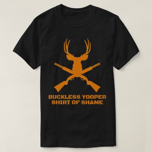 Buckless Yooper van ShameMichigan UP Hunting T-shirt (Design voorkant)