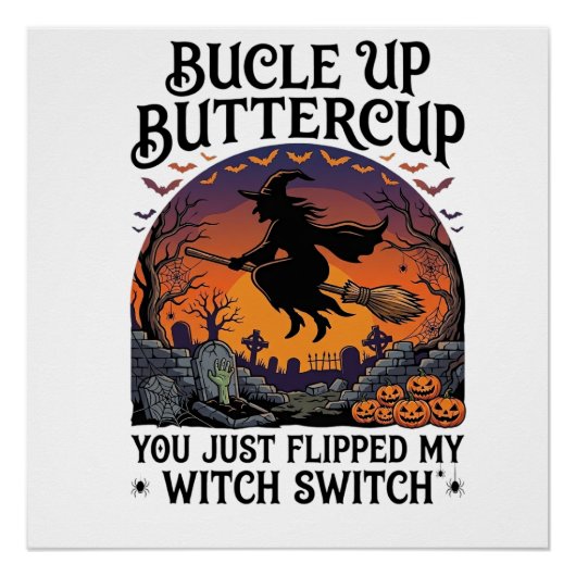 Bucle Up Buttercup Heks Switch Halloween Bezem Pu Perfect Poster (Voorkant)