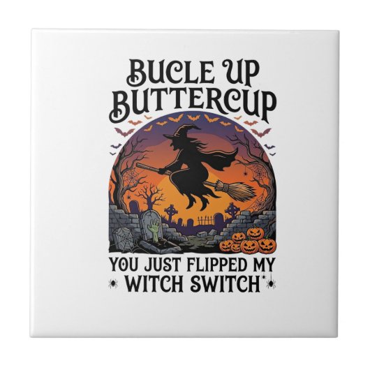 Bucle Up Buttercup Heks Switch Halloween Bezem Pu Tegeltje (Voorkant)