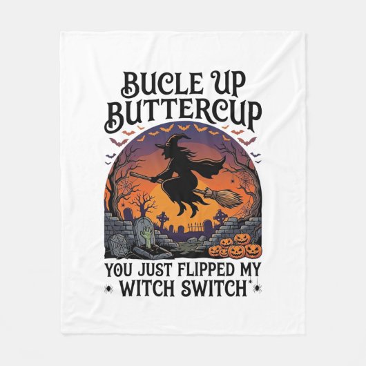 Bucle Up Buttercup Heksen Switch Halloween Bezem P Fleece Deken (Voorkant)