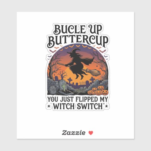 Bucle Up Buttercup Heksen Switch Halloween Bezem P Sticker (Vel)