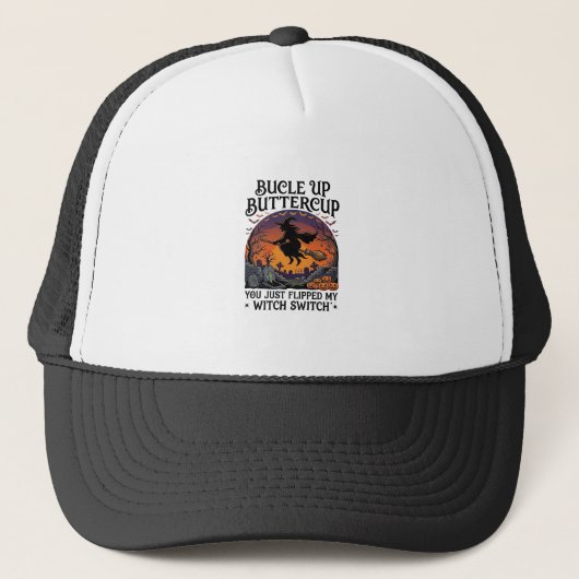 Bucle Up Buttercup Heksen Switch Halloween Bezem P Trucker Pet (Voorkant)