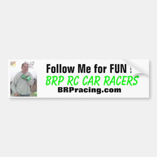 Bud, volg me voor FUN!!!, BRP RC Car Racers, ... Bumpersticker (Voorkant)