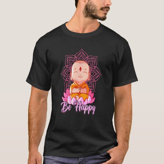 Buddha Be Happy Technique Buddha Meditation T-shirt (Voorkant)