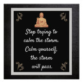 Buddha citaat --Storm zal voorbijgaan -- kunstpost Perfect Poster (Voorkant)