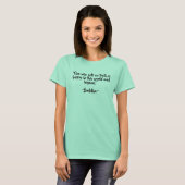 Buddha Enlighten Quotes T-Shirt (Voorkant volledig)