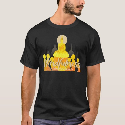 Buddha Gautama Mindfulness Peace Loving Kindness M T-shirt (Voorkant)