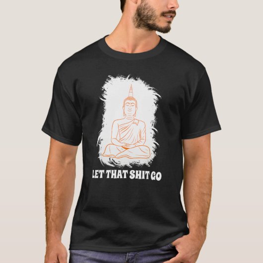 Buddha Monk Namaste Smiling Happiness Let Worries T-shirt (Voorkant)