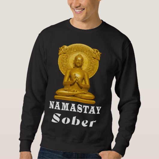 Buddha Namastay Sober Alcoholic Abstinence Hope So Trui (Voorkant)