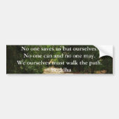 Buddha Path Quote Bumpersticker (Voorkant)