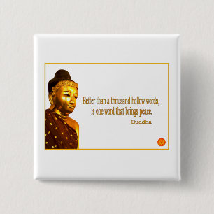 Buddha Quote ~ One Word dat vrede brengt Vierkante Button 5,1 Cm