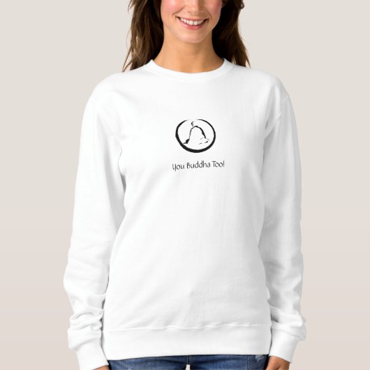 Buddha Quote Yoga Meditation Sweatshirt (Voorkant)