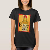 Buddha Was Born In Nepal Nepali Nepalese T-shirt (Voorkant)