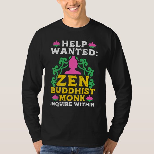 Buddhism Buddha Help Wanted Zen Buddhist Monk Inqu T-shirt (Voorkant)