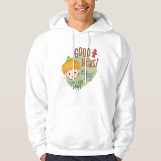 Buddy de Elf Goed nieuws! Vandaag een hond gezien! Hoodie (Voorkant)