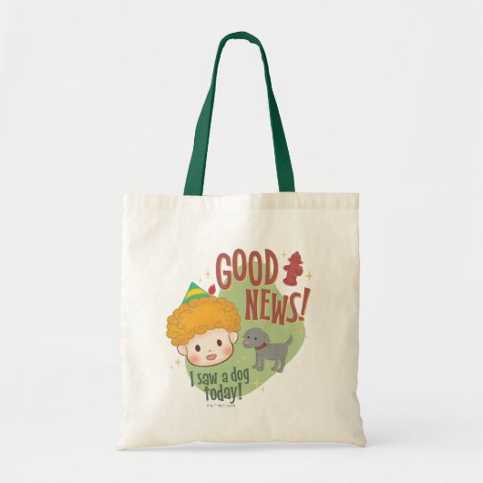 Buddy de Elf Goed nieuws! Vandaag een hond gezien! Tote Bag (Voorkant)