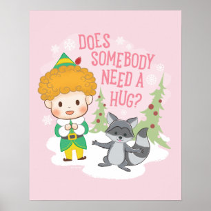 Buddy de Elf Heeft iemand een knuffel nodig? Poster