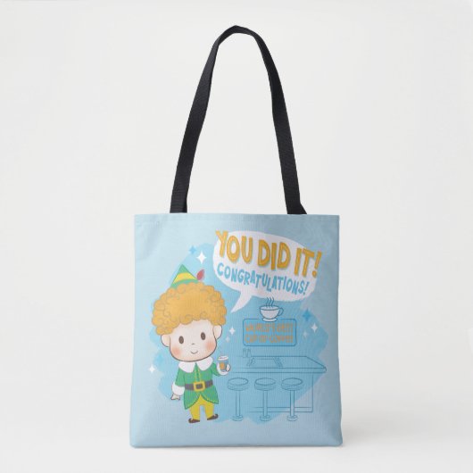 Buddy de Elf, je hebt het gedaan! Felicitatie! Tote Bag (Voorkant)