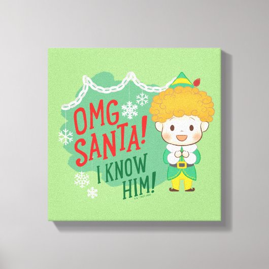 Buddy de Elf OMG Santa! Ik ken hem! Canvas Afdruk (Voorkant)