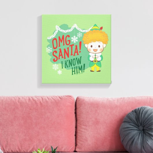 Buddy de Elf OMG Santa! Ik ken hem! Canvas Afdruk (Insitu (Woonkamer))