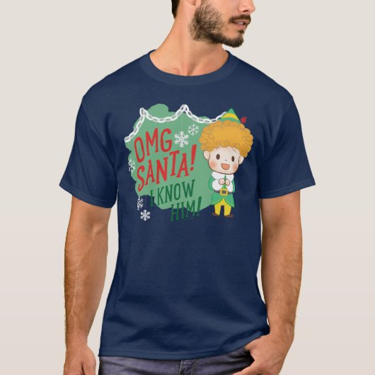 Buddy de Elf OMG Santa! Ik ken hem! T-shirt (Voorkant)