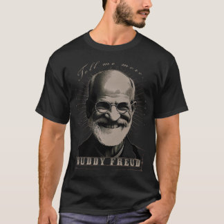 Buddy Freud - de eerste psychoanalist - "Vertel me T-shirt