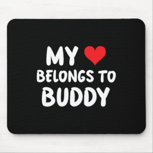 Buddy - Mijn hart behoort Buddy - Liefde Muismat
