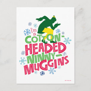 Buddy the Elf   Cotton Headed Ninny-Muggins Briefkaart
