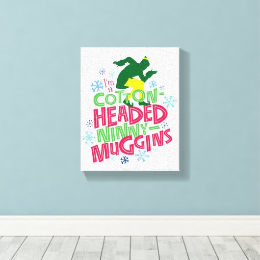 Buddy the Elf | Cotton Headed Ninny-Muggins Canvas Afdruk (Insitu (Houten vloer))