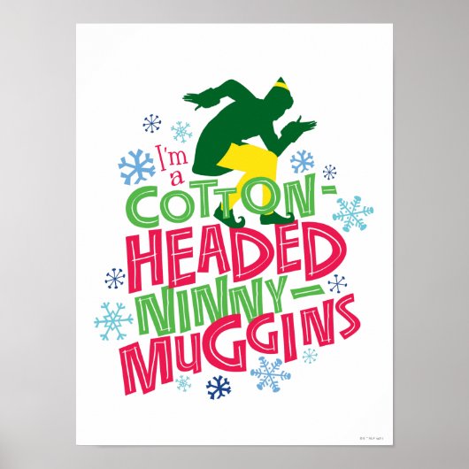 Buddy the Elf | Cotton Headed Ninny-Muggins Poster (Voorkant)