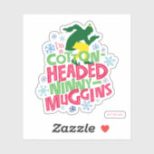 Buddy the Elf | Cotton Headed Ninny-Muggins Sticker (Vel)