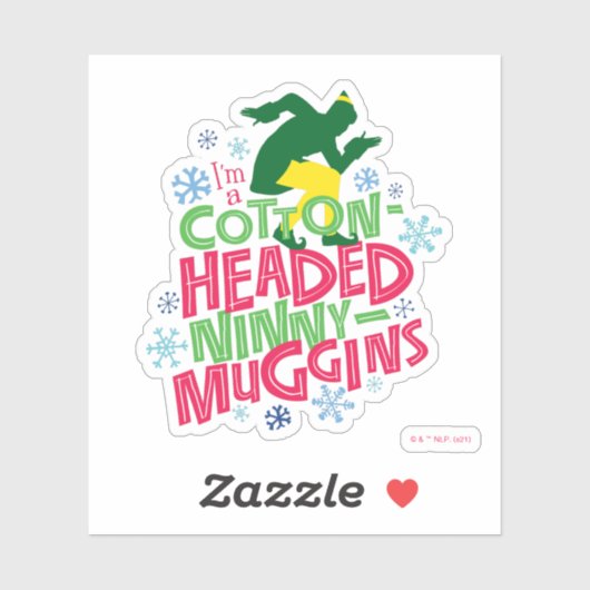 Buddy the Elf | Cotton Headed Ninny-Muggins Sticker (Vel)