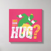 Buddy the Elf Does Someone Need a Hug Canvas Afdruk (Voorkant)