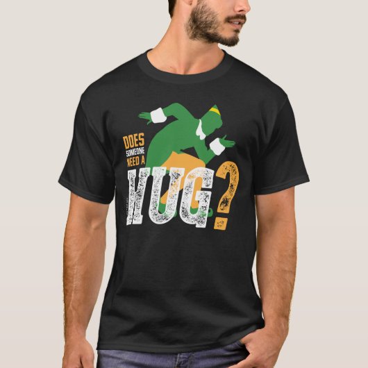 Buddy the Elf Does Someone Need a Hug T-shirt (Voorkant)