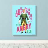 Buddy the Elf | He's an Angry Elf Canvas Afdruk (Insitu (Houten vloer))