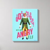 Buddy the Elf | He's an Angry Elf Canvas Afdruk (Voorkant)