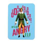 Buddy the Elf | He's an Angry Elf Magneet (Verticaal)