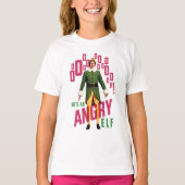 Buddy the Elf | He's an Angry Elf T-shirt (Voorkant)