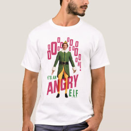 Buddy the Elf | He's an Angry Elf T-shirt