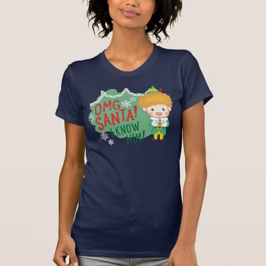 Buddy the Elf OMG Santa! I Know Him! T-shirt (Voorkant)