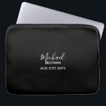 BUDGET Best man Bruidsjonker CADOGES Zwart Laptop Sleeve<br><div class="desc">Voeg uw tekst toe aan dit moderne huwelijkscadeau voor de bruiloftsgasten. Modern zwart-wit thema. Geschikt voor ELK lid van uw bruidsjonkers,  vader van de bruid of bruidegom,  getuige,  enz.</div>