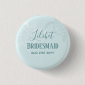 BUDGET Bruidsmeisje Bruiloft Geschenken ZEE SCHILD Ronde Button 3,2 Cm (Voorkant)