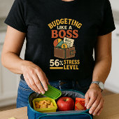 Budgetteren als een baas; grappige ouderfinancieri t-shirt