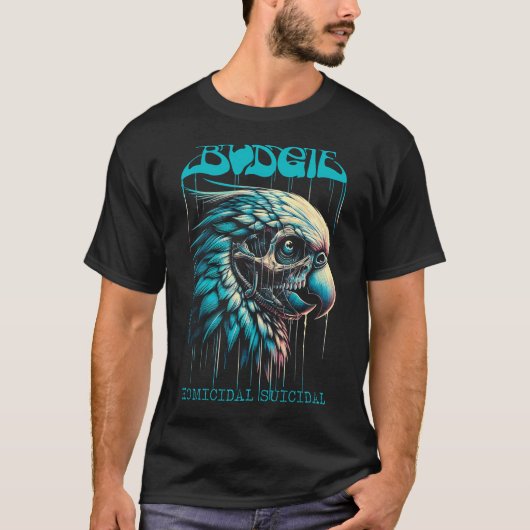 Budgie Band Homicidal Suicidal T-shirt (Voorkant)